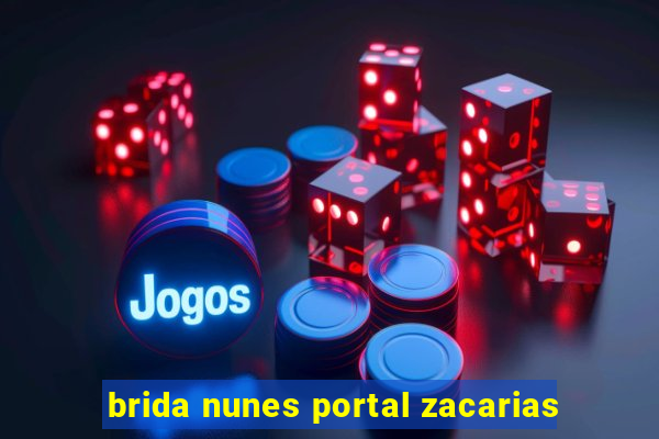 brida nunes portal zacarias